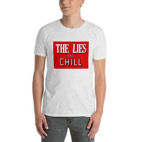 The Lies and Chill Unisex T-Shirt in White Color, Front, Man Shown
