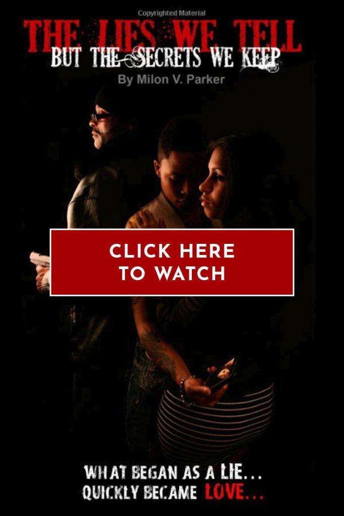 Click here to watch the movie The Lies We Tell But The Secrets We Keep Part 1